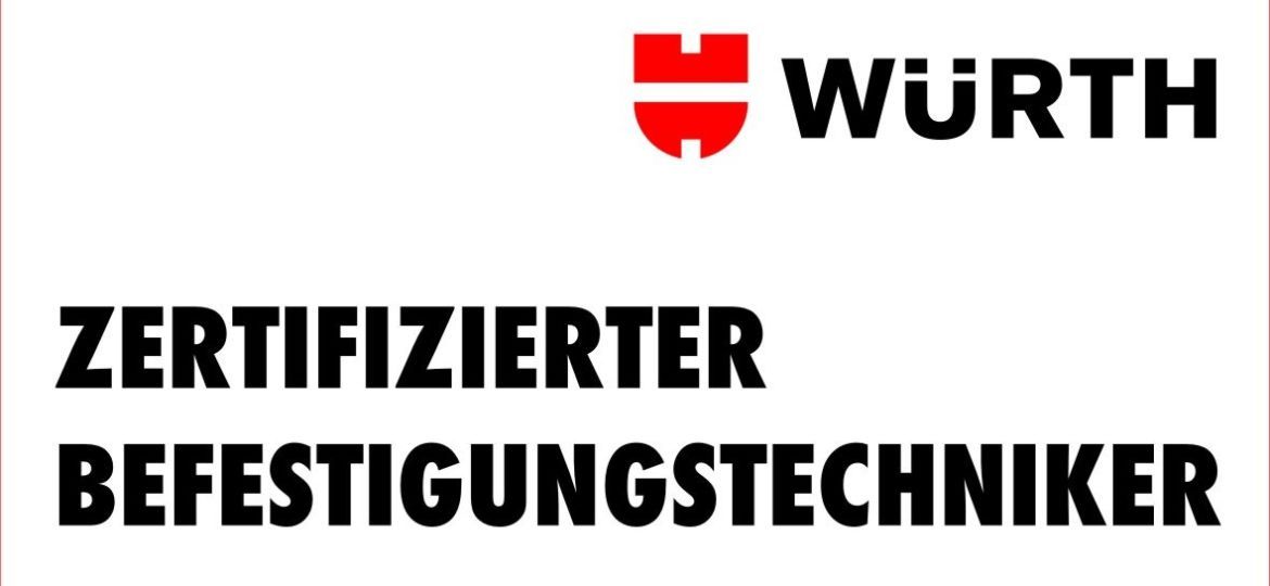 Würth | Zertifizierungstechniker | Schütz Löw Artworks GmbH